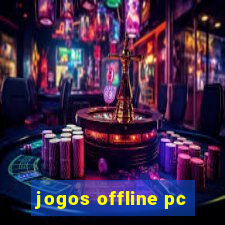 jogos offline pc